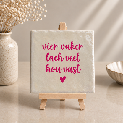 Parelmoer Tegeltje – Vier Vaker, Lach Veel, Hou Vast | Roze