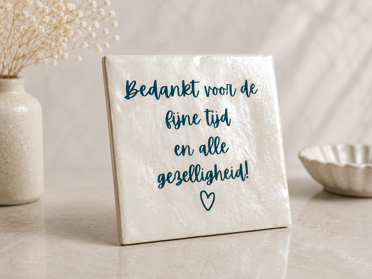 Parelmoer tegeltje – Bedankt voor de fijne tijd en alle gezelligheid